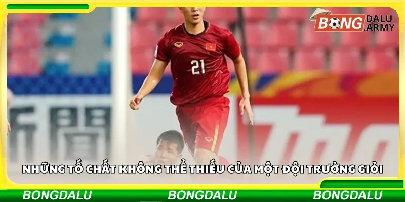Những tố chất không thể thiếu của một đội trưởng giỏi