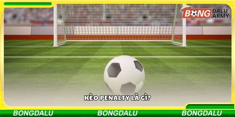 Kèo penalty là gì?