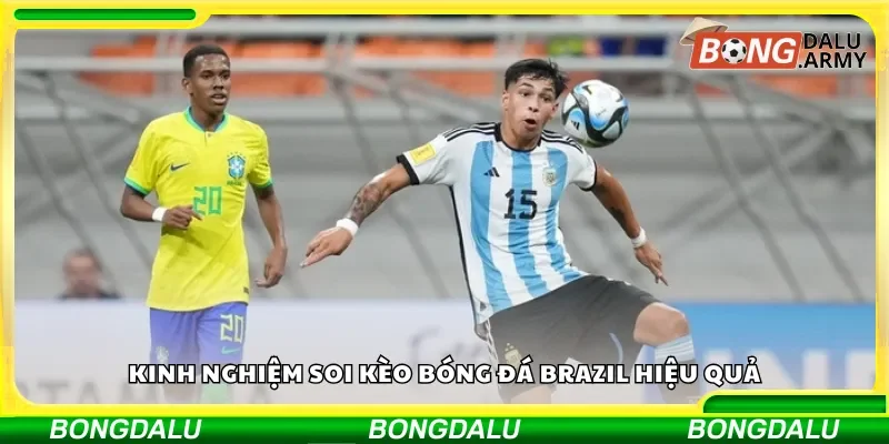 Mẹo và chiến lược soi kèo bóng đá Brazil thành công